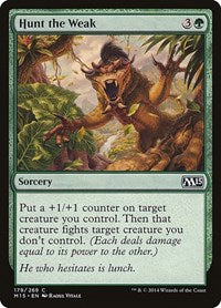 Hunt the Weak (179) [Magic 2015 (M15)]