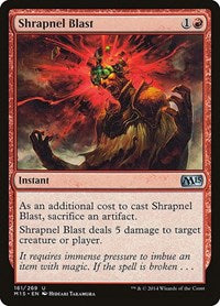 Shrapnel Blast (161) [Magic 2015 (M15)]