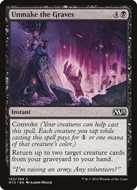 Unmake the Graves (120) [Magic 2015 (M15)]