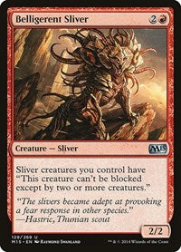 Belligerent Sliver (129) [Magic 2015 (M15)]