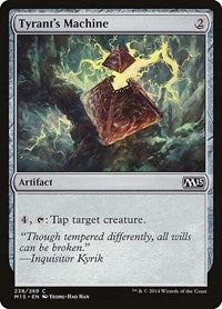 Tyrant's Machine (238) [Magic 2015 (M15)]