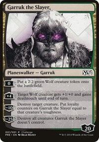 Garruk the Slayer (Magic 2015 Prerelease Promo) (1) [Oversize Cards]