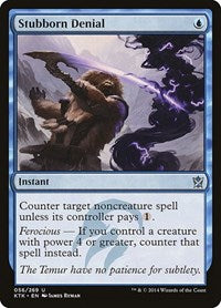 Stubborn Denial (56) [Khans of Tarkir]