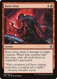 Burn Away (104) [Khans of Tarkir]