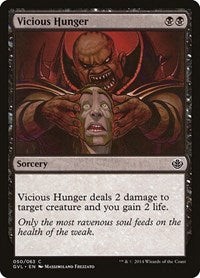 Vicious Hunger (50) [Duel Decks: Anthology]