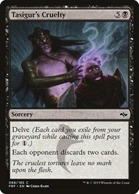 Tasigur's Cruelty (88) [Fate Reforged]