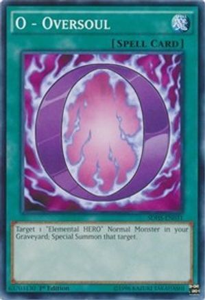 O - Oversoul (SDHS-EN031) - Structure Deck: HERO Strike 1st Edition