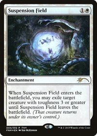 Suspension Field (4) [FNM Promos]