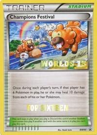 Champions Festival - BW95 (Worlds 13) [Top 16] (BW95) [Black and White Promos]