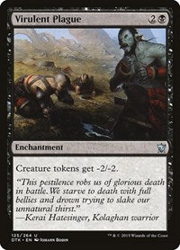 Virulent Plague (125) [Dragons of Tarkir]