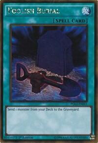 Foolish Burial (PGL2-EN051) [Premium Gold: Return of the Bling]