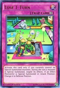 Lose 1 Turn (CROS-EN075) [Crossed Souls]