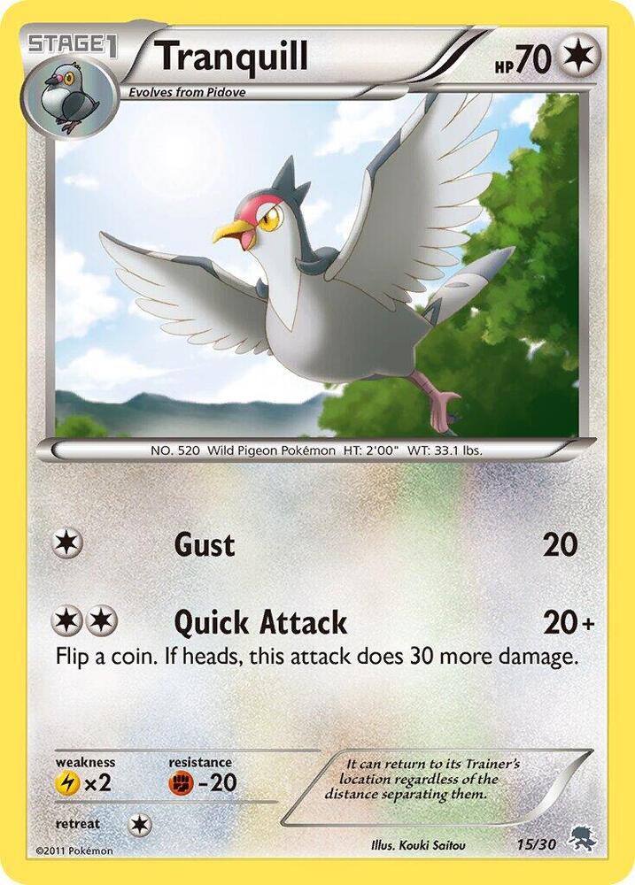 Tranquill (15/30) [BW Trainer Kit: Excadrill & Zoroark]