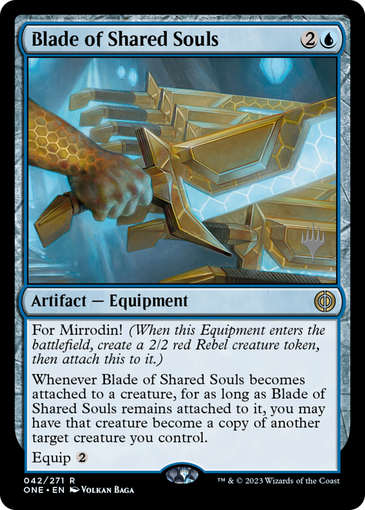 Blade of Shared Souls (PPONE-42P) - Phyrexia: All Will Be One Promos Foil