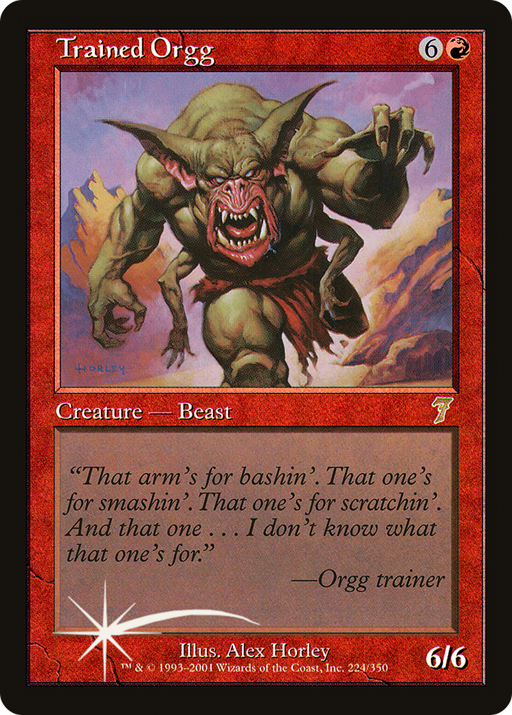 Trained Orgg (7ED-224★) - 7th Edition