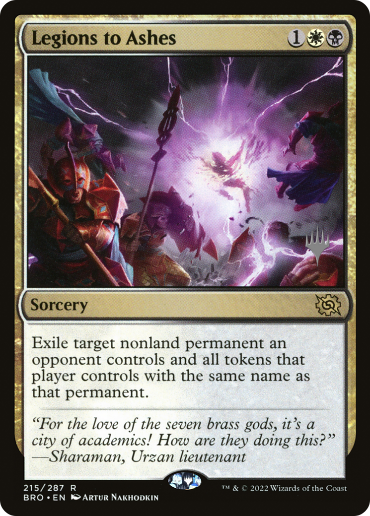 Legions to Ashes (PPBRO-215) - The Brothers' War Promos